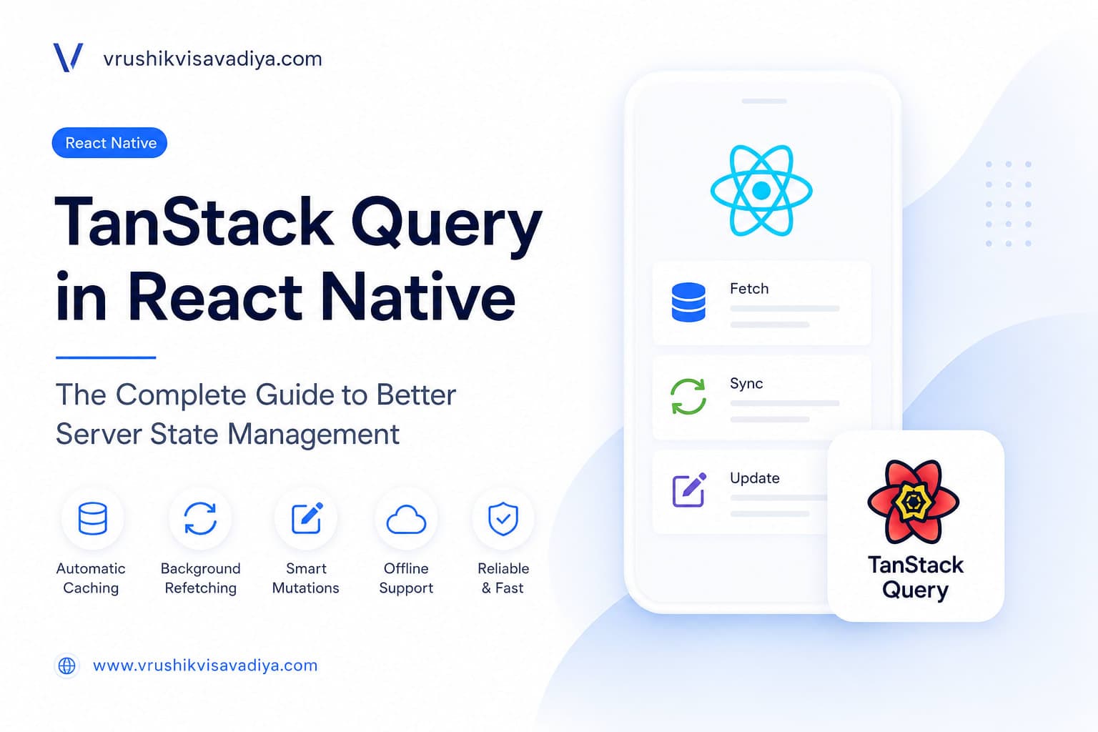 Why Every React Native Developer Should Learn TanStack Query